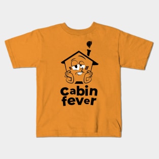Cabin Fever Kids T-Shirt